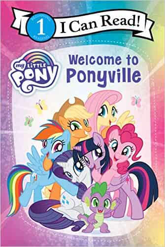 My Little Pony: Welcome to Ponyville (I Can Read Level 1) - 9780063060692